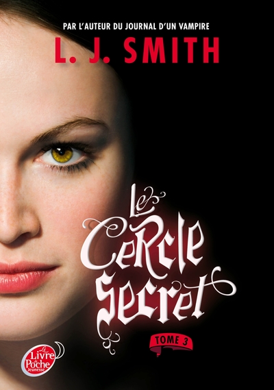 CERCLE SECRET - TOME 3 - LE POUVOIR