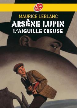 ARSENE LUPIN, L´AIGUILLE CREUSE