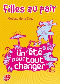 FILLES AU PAIR - TOME 1 - UN ETE POUR TOUT CHANGER