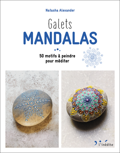 GALETS MANDALAS - 50 MOTIFS A PEINDRE POUR MEDITER