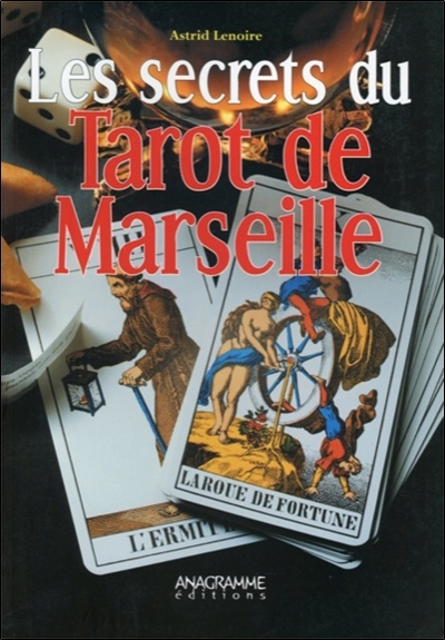 SECRETS DU TAROT DE MARSEILLE (LES)