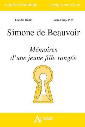 SIMONE DE BEAUVOIR, MEMOIRES D UNE JEUNE FILLE RANGEE