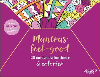 MANTRAS FEEL-GOOD - 20 CARTES DE BONHEUR A COLORIER