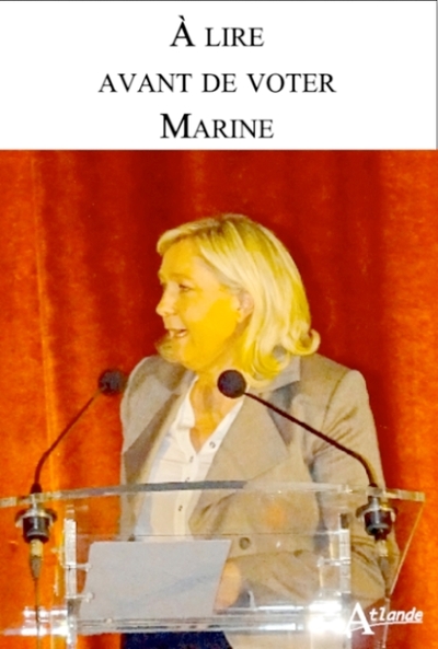 A LIRE AVANT DE VOTER MARINE
