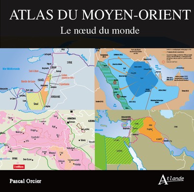 ATLAS DU MOYEN-ORIENT