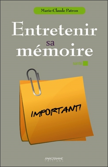 ENTRETENIR SA MEMOIRE
