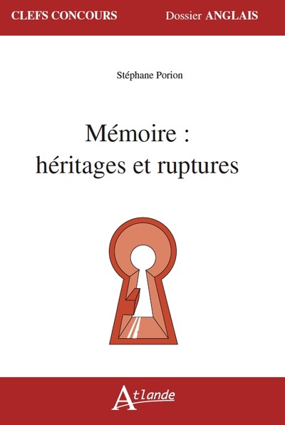 MEMOIRE : HERITAGES ET RUPTURES