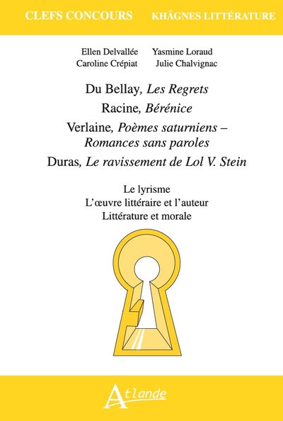CLEFS CONCOURS - KHAGNES 2021 DU BELLAY, LES REGRETS , RACINE, BERENICE , VERLAINE, POEMES