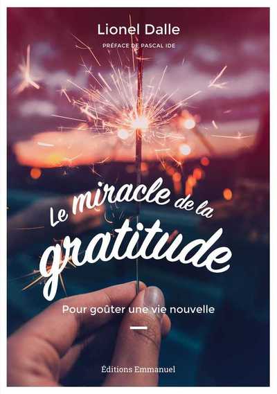 MIRACLE DE LA GRATITUDE
