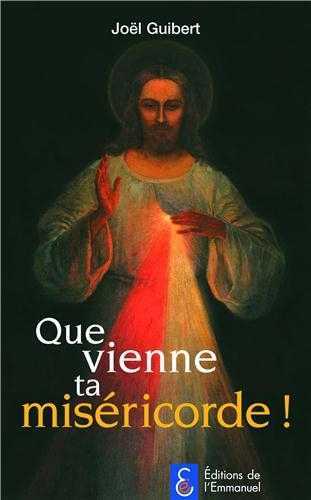 QUE VIENNE TA MISERICORDE!