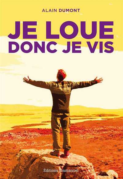 JE LOUE DONC JE VIS