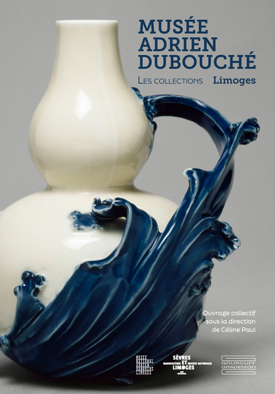 COLLECTIONS DU MUSEE ADRIEN DUBOUCHE - LIMOGES