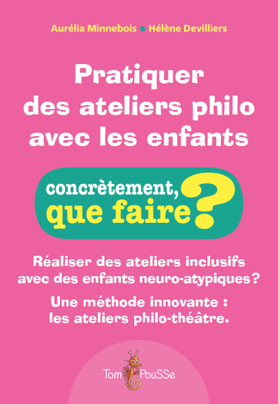 PRATIQUER DES ATELIERS PHILO AVEC LES ENFANTS