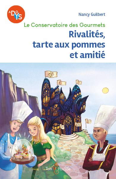 RIVALITES, TARTE AUX POMMES ET AMITIE
