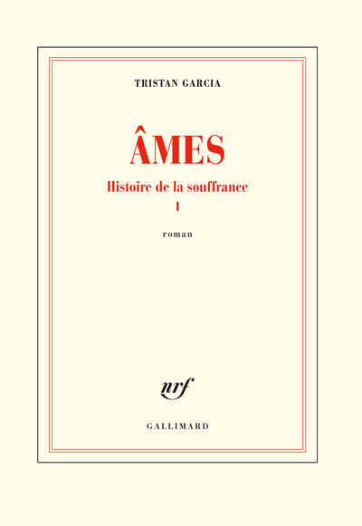 HISTOIRE DE LA SOUFFRANCE, I : AMES