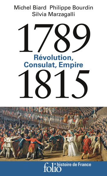 1789-1815 - REVOLUTION, CONSULAT, EMPIRE