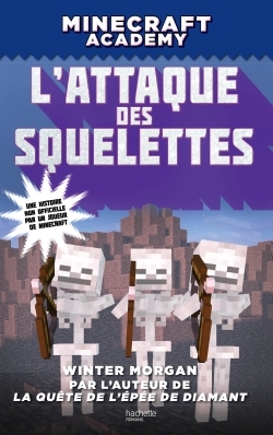 MINECRAFT ACADEMY - L´ATTAQUE DES SQUELETTES