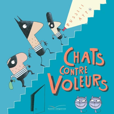 CHATS CONTRE VOLEURS