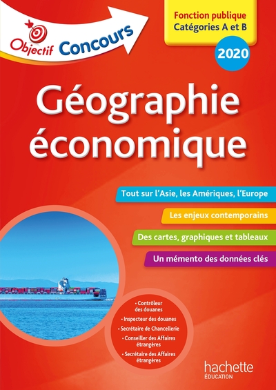 OBJECTIF CONCOURS 2020 : GEOGRAPHIE ECONOMIQUE