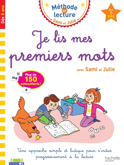 JE LIS MES PREMIERS MOTS AVEC SAMI ET JULIE DES 5 ANS
