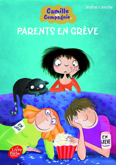 CAMILLE ET COMPAGNIE - 4 - PARENTS EN GREVE