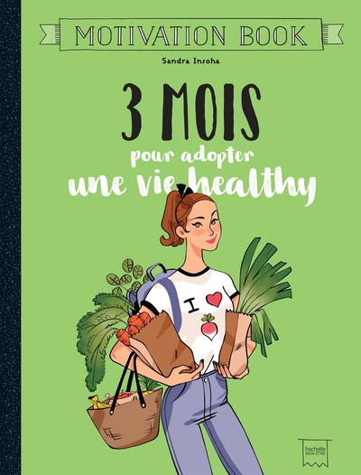 3 MOIS POUR ADOPTER UNE VIE HEALTHY