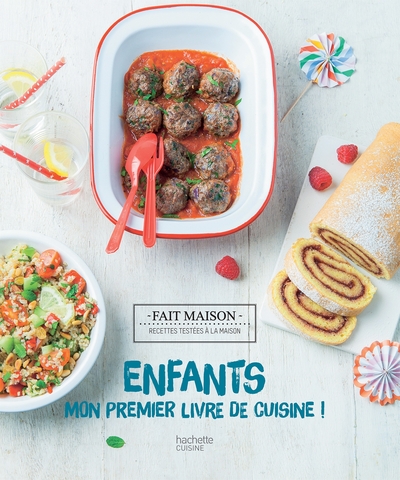 ENFANTS : MON PREMIER LIVRE DE CUISINE