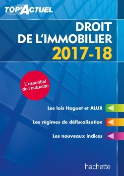 TOP´ACTUEL DROIT DE L´IMMOBILIER 2017-2018