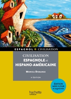 CIVILISATION ESPAGNOLE ET HISPANO-AMERICAINE