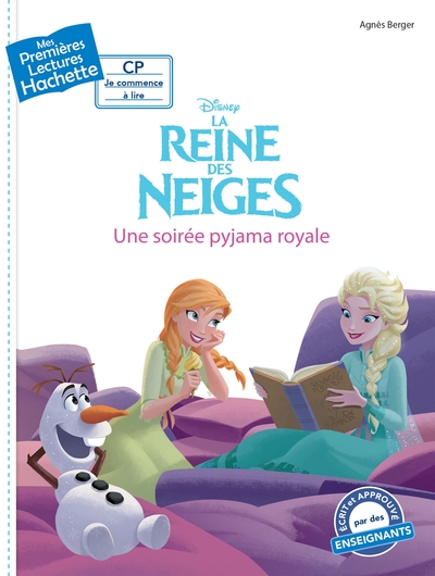 1ERES LECTURES DISNEY (CP2) DISNEY - LA REINE DES NEIGES : UNE SOIREE PYJAM