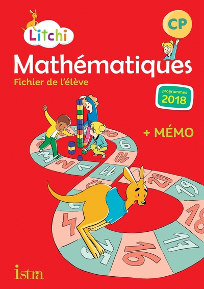 LITCHI MATHEMATIQUES CP - FICHIER ELEVE - ED. 2019