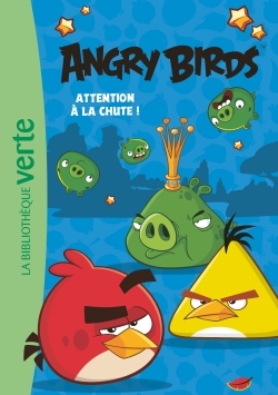 ANGRY BIRDS 01 - ATTENTION A LA CHUTE
