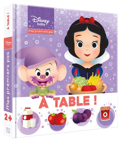 DISNEY BABY - MES PREMIERS PAS - A TABLE !