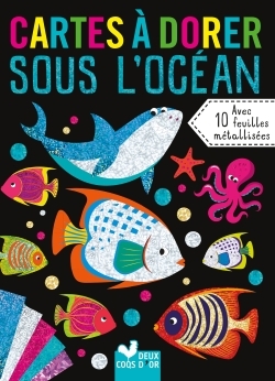 CARTES A DORER - SOUS L´OCEAN