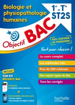 OBJECTIF BAC - BIOLOGIE ET PHYSIOPATHOLOGIE HUMAINES 1RE ET TERM ST2SE ST2S