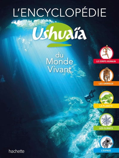 L´ENCYCLOPEDIE USHUAIA DU MONDE VIVANT