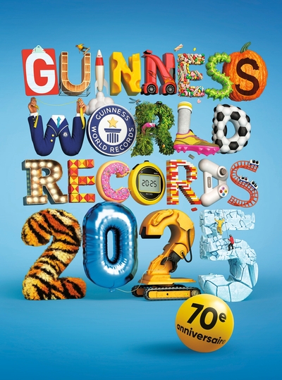 GUINNESS WORLD RECORDS 2025