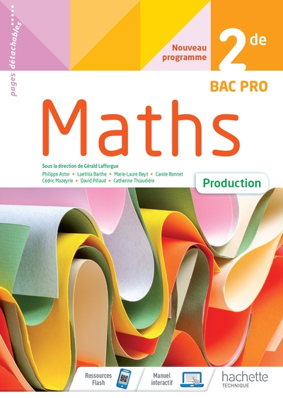 MATHEMATIQUES PRODUCTION 2DE BAC PRO - CAHIER DE L´ELEVE - ED 2020