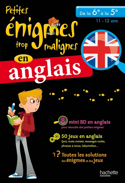 PETITES ENIGMES TROP MALIGNES - EN ANGLAIS DE LA 6E A LA 5E
