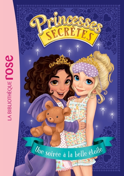 PRINCESSES SECRETES 03 - UNE SOIREE A LA BELLE ETOILE