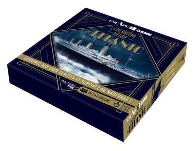 ESCAPE GAME LA DERNIERE HEURE DU TITANIC - ECHAPPEZ AUX EAUX GLACEES ET SURVIVEZ AU NAUFRAGE !
