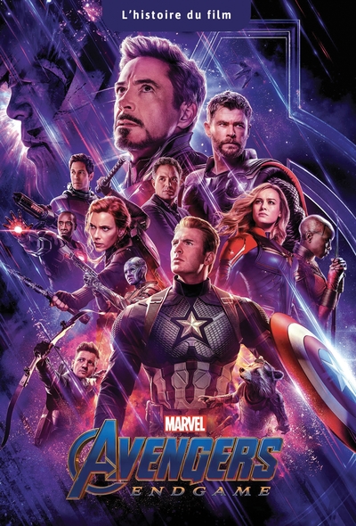 AVENGERS ENDGAME - L´HISTOIRE DU FILM - MARVEL