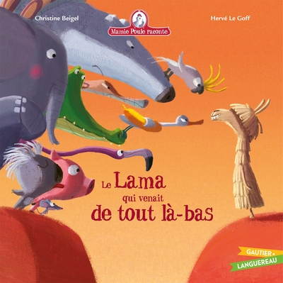 MAMIE POULE : LE LAMA QUI VENAIT DE TOUT LA-BAS