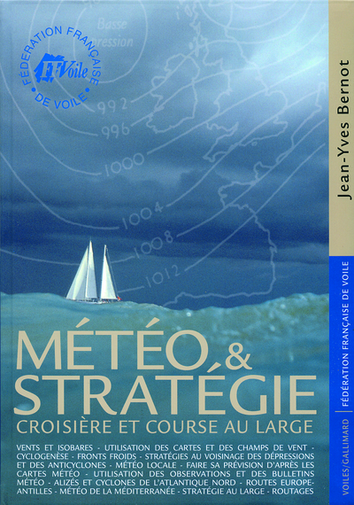 METEO ET STRATEGIE(CROISIERE ET COURSE AU LARGE)