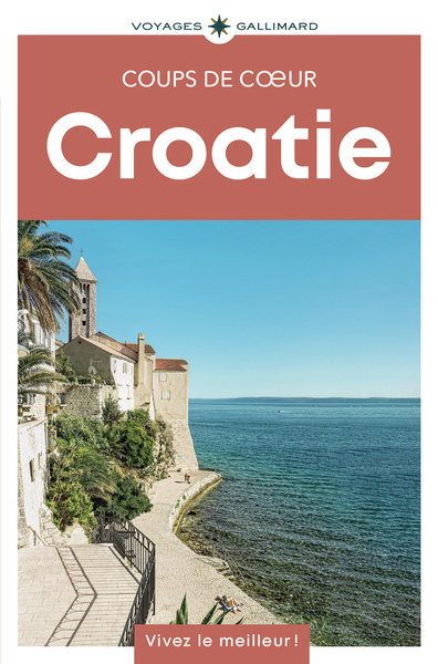 CROATIE - GUIDE COUPS DE COEUR