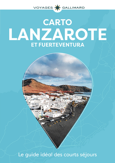 LANZAROTE ET FUERTEVENTURA - GUIDE CARTO