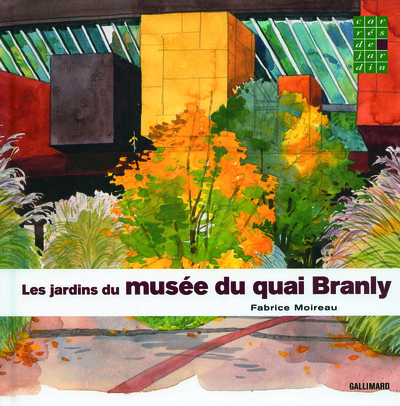 JARDINS DU MUSEE DU QUAI BRANLY