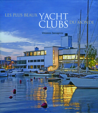 PLUS BEAUX YACHT CLUBS DU MONDE (LES)