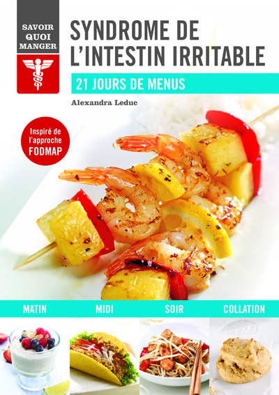 SAVOIR QUOI MANGER : SYNDROME DE L´INTESTIN IRRITABLE