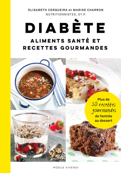 DIABETE - PLUS DE 50 RECETTES GOURMANDES DE L ENTREE AU DESSERT